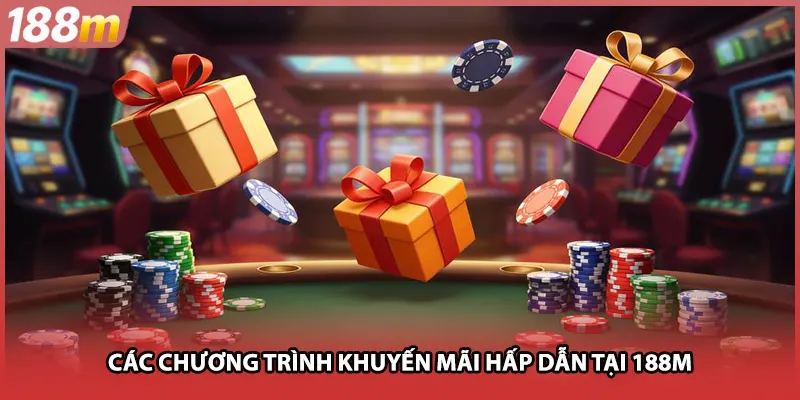 Các chương trình khuyến mãi hấp dẫn tại 188m